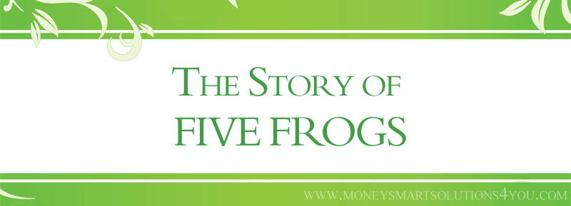 Read more about the article The Story of Five Frogs