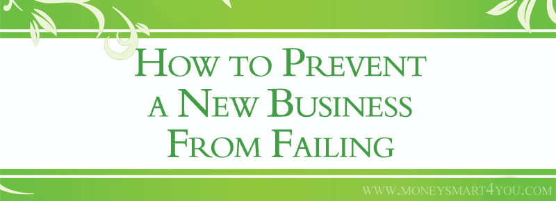 Read more about the article How to Prevent a New Business from Failing – 5 Opportunities from a Business Consultant