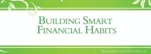 Read more about the article Building Smart Financial Habits