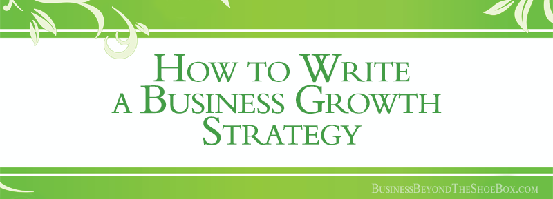 Read more about the article How to Write a Business Growth Strategy