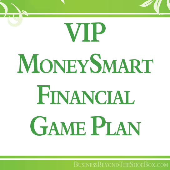 VIP MoneySmart Financial Game Plan