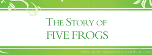 Read more about the article The Story of Five Frogs
