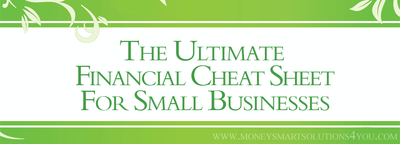 You are currently viewing The Ultimate Financial Success Cheat Sheet for Small Business Owners