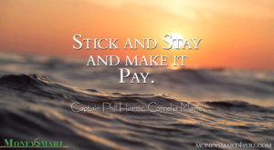 Stick and Stay and Make it Pay