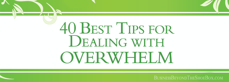 Read more about the article 40 of the Best Tips for Dealing with Overwhelm and Getting Your Mojo Back