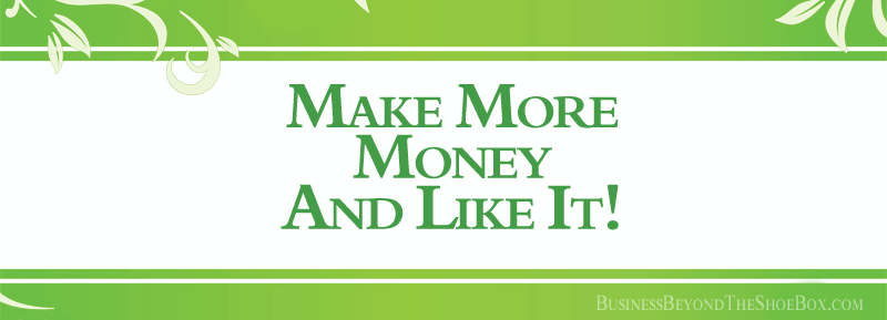 You are currently viewing Make More Money and Like It!